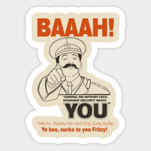 General Sir Anthony Cecil Hogmanay Melchett Wants You - Baaah! Quote Sticker